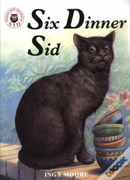 Six Dinner Sid