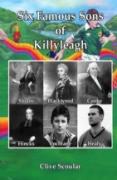 Six Famous Sons Of Killyleagh