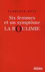 Six Femmes Et Un Symptôme : La Boulimie - Preview