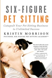 Capa do artigo Six-Figure Pet Sitting