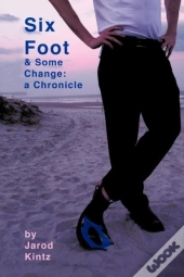 Six Foot & Some Change