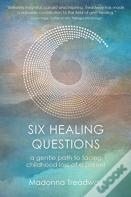 Six Healing Questions