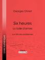 Six Heures : La Salle D'Armes - Preview