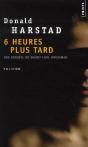 Six Heures Plus Tard - Preview