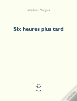 Capa do artigo Six Heures Plus Tard