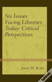 Six Issues Facing Libraries Today