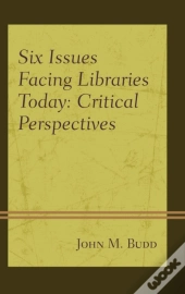 Six Issues Facing Libraries Today