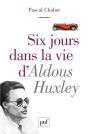 Six Jours Dans La Vie D'Aldous Huxley - Preview