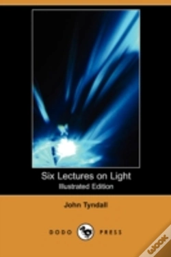 Capa do artigo Six Lectures On Light (Illustrated Edition) (Dodo Press)