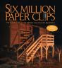 Six Million Paper Clips - Preview