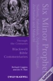 Six Minor Prophets Through The Centuries