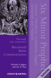 Six Minor Prophets Through The Centuries
