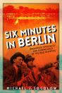 Six Minutes In Berlin - Preview