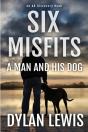 Six Misfits - A Man And His Dog - Preview