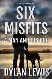 Capa do artigo Six Misfits - A Man And His Dog