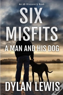 Capa do artigo Six Misfits - A Man And His Dog
