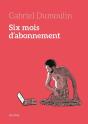 Six Mois D'Abonnement - Preview