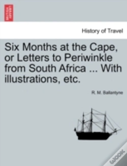 Capa do artigo Six Months At The Cape, Or Letters To Pe