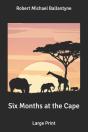 Six Months At The Cape - Preview
