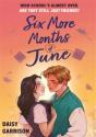 Six More Months Of June - Preview