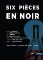 Six Pièces En Noir - Preview