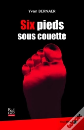 Six Pieds Sous Couette