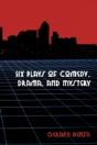 Six Plays Of Comedy, Drama, And Mystery - Preview