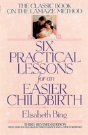 Six Practical Lessons For An Easier Childbirth - Preview