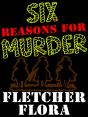 Six Reasons For Murder - Preview