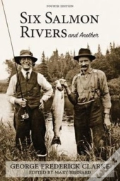 Six Salmon Rivers And Another