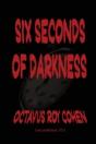 Six Seconds Of Darkness - Preview