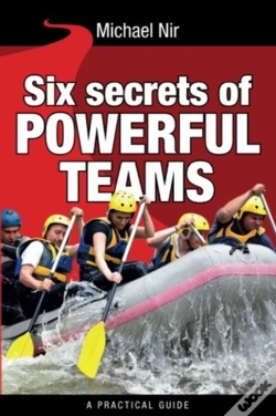 Capa do artigo Six Secrets Of Powerful Teams: A Practic