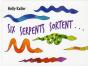 Six Serpents Sortent - Preview