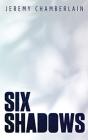 Six Shadows - Preview