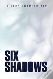 Six Shadows