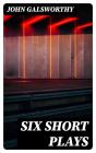 Six Short Plays - Preview