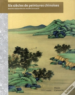 Capa do artigo Six Siècles De Peintures Chinoises Au Musée Cernushi