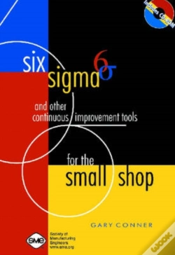 Capa do artigo Six Sigma And Other Continuous Improvement Tools For The Small Shop