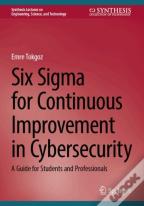 Six Sigma For Continuous Improvement In Cybersecurity
