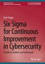 Six Sigma For Continuous Improvement In Cybersecurity - Preview