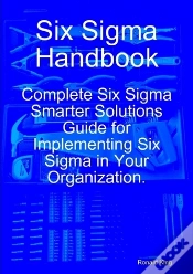 Capa do artigo Six Sigma Handbook: Complete Six Sigma Smarter Solutions Guide For Implementing Six Sigma In Your Organization.