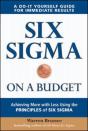 Six Sigma On A Budget: Achieving More With Less Using The Principles Of Six Sigma - Preview
