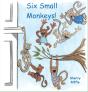 Six Small Monkeys - Preview