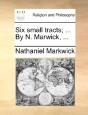 Six Small Tracts; ... By N. Marwick, ... - Preview