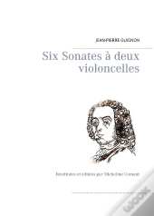 Six Sonates A Deux Violoncelles