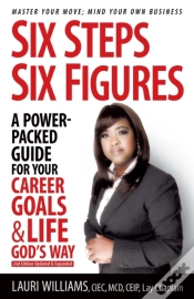Capa do artigo Six Steps Six Figures - A Power-Packed Guide For Your Career Goals & Life God