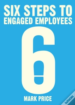 Capa do artigo Six Steps To Engaged Employees