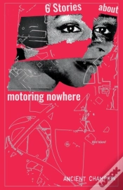 Capa do artigo Six Stories About Motoring Nowhere