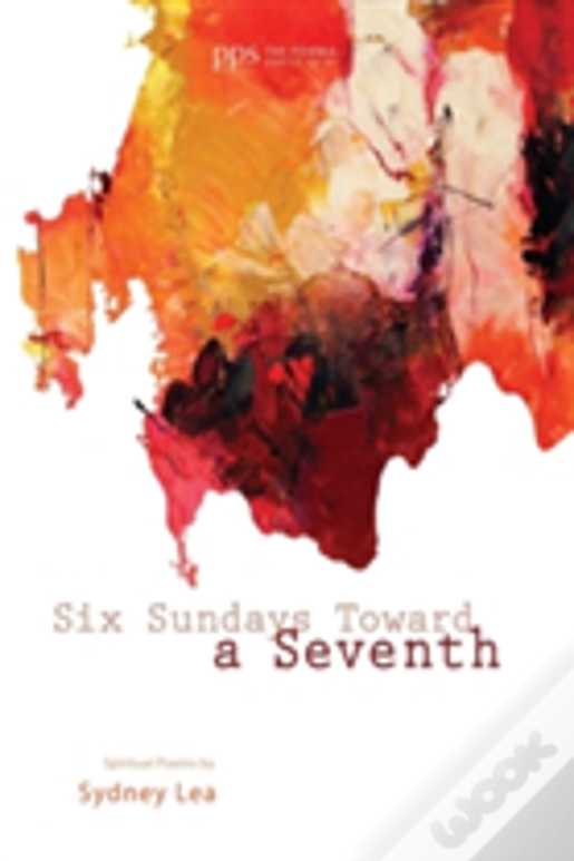 Six Sundays Toward A Seventh