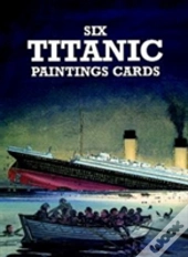 Six Titanic Paintings